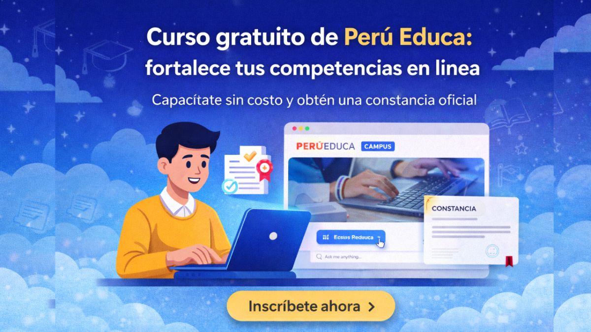 Curso gratuito en Perú Educa: capacítate en línea y fortalece tus competencias profesionales
