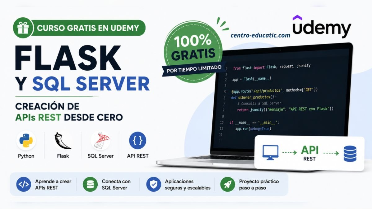 Curso gratis de Flask en Udemy: aprende a crear APIs REST con Flask y SQL Server desde cero