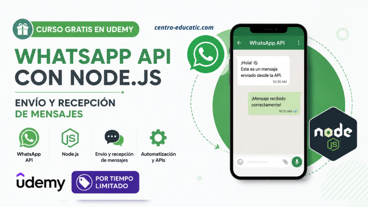 Curso gratis de WhatsApp API con Node.js en Udemy: aprende a enviar y recibir mensajes automáticamente